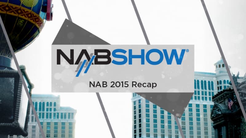Key Market Predictions You May Have Missed at NAB 2015